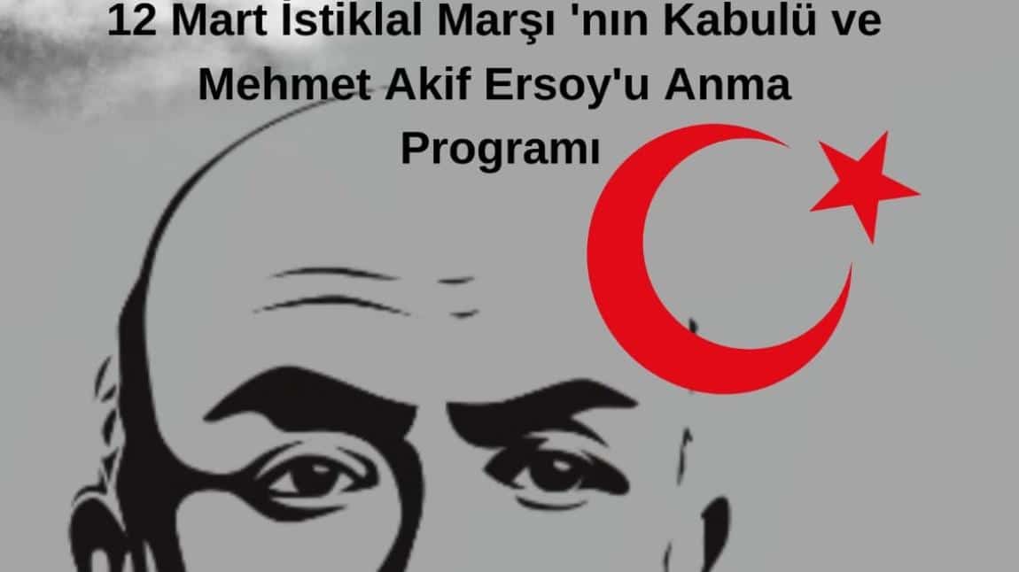 12 Mart İstiklal Marşı'nın Kabulü ve Mehmet Akif Ersoy'u Anma 